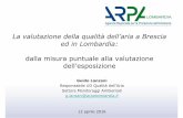 La valutazione della qualità dell’aria a Brescia ed in ... · (via Sabbioneta) rispettivamente da traffico e di background che meglio rispondono agli ... Regional, su un dominio
