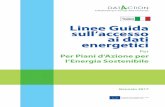 Versione Italiana Linee Guida I dati energetici sono ...data4action.eu/wp-content/uploads/2014/05/Data-Access-Guidebook... · a effetto serra e su come impostare un Osservatorio locale