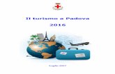 Il turismo a Padova - padovanet.it a Padova... · Il turismo a Padova 1 Padova è situata al centro della pianura veneta, tra la laguna, i colli e le Prealpi, in un’area tra quelle