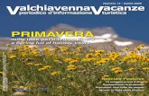 PriMAverA - valchiavenna.com vacanze 14.pdf · I colori nei giardini si ripresentano su piante e fiori che in primavera esplo- ... nel cuore delle Alpi Exotic corners within ... quattro