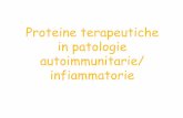 Proteine terapeutiche in patologie autoimmunitarie ...farmacologia.unipg.it/index_htm_files/LEZIONE 2 BIOFARMACI.pdf · virali) ad un autoantigene (in questo caso mielinico) Attivazione