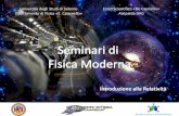 Università degli Studi di Salerno Liceo Scientifico «De Caprariis ... .pdf · Perchè la fisica moderna Liceo “De Caprariis” PLS - Fisica La Fisica Moderna Per l’interesse