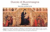Duccio di Buoninsegna - giuliapersico.files.wordpress.com · (attribuiti a Giotto) nella parte superiore della Basilica di Assisi. 04/05/16 24 Influenze stilistiche Cavallini riceve