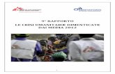 Rapporto sulle crisi umanitarie dimenticate dai media 2012 · gruppo radiotelevisivo pubblico in Germania. Nell’analisi è stato incluso il primo canale nazionale Das Erste («La