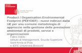 Product / Organisation Environmental Footprint (PEF/OEF ...images.co.camcom.gov.it/f/ambiente/sl/slide_NOW2017_1906_Iraldo.pdf · Cos’è la PEF/OEF? ... • Water use (raw material