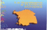 L'Unione europea La - aei.pitt.eduaei.pitt.edu/34605/1/A866.pdf · Sardegna si collochi nella fascia ... rei con l'Italia e con il resto del ... della sua geografia -che trova nelle