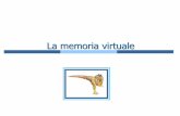 La memoria virtuale - dii.unisi.itmonica/sysop/Capitolo9.pdf · 9) Verifica della provenienza dell’interruzione da disco 10) Aggiornamento della tabella delle pagine (e dei frame)