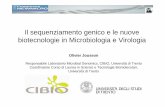 3) JOUSSON Il sequenziamento genico e le nuove ... JOUSSON... · Il sequenziamento genico e le nuove biotecnologie in Microbiologia e Virologia Olivier Jousson Responsabile Laboratorio