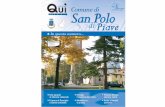 Dicembre 2009737faee7-d024-489f... · Q uesto primo numero di “Qui San Polo di Piave” inaugura un nuovo corso nella storia del nostro paese. Leggendo il giornalino comunale che