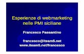 Esperienze di webmarketing nelle PMI siciliane - iteam5.net di webmarketing... · Valle d'Aosta 85,7 7 Puglia 55 17 Toscana 86,6 6 Basilicata 55 16 Veneto 86,8 5 Sicilia 63,7 15 Emilia-Romagna