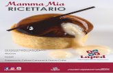 Mamma Mia Recipes ITA - lapeditalia.com · 250 gr crema pasticcera + 100 gr panna + 50 gr acqua Glassatura: 700 gr Mamma Mia + 300 gr acqua + sapori/aroma a piacere Procedimento: