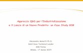 Approccio QbD per l‘Industrializzazioneusers.unimi.it/gazzalab/wordpress/wp-content/uploads/2011/12/... · e il Lancio di un Nuovo Prodotto: un Case Study GSK Alessandro Gainotti