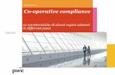 Co-operative compliance · deve riflettere la propensione al rischio, il grado di coinvolgimento dei vertici aziendali nelle decisioni di pianificazione fiscale e gli obiettivi di