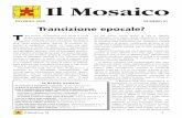 Il Mosaico · Il Mosaico n. 51 1 Il Mosaico INVERNO ... zioni dei valori, della società, ... implosione della città e della sua popo lazione in grande crescita, In questo numero: