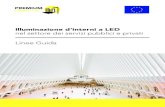Illuminazione d’interni a LED nel settore dei servizi ... · Linee guida per lilluminazione dinterni nel settore dei servizi pubblici e privati 5 1. Introduzione 1.1 I vantaggi