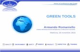 GREEN TOOLS - assind.mn.it · Armando Romaniello Direttore Marketing Industry Management e Certificazione di prodotto - Sicurezza (conditio sine qua non) - Qualità/Prezzo - Rintacciabilità,