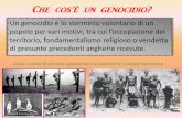 Che cos’è un genocidio? - federica.matteini · Pellerossa Guerra U.S.A. – Indiani (1860 – 1890) Armeni Turchia 1914 - 1916 Herero ... fu uno dei motivi, ma non il solo, di