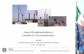 Aspetti di regolamentazione e controllo del “decommissioning” · ISPRA Istituto Superiore per la Protezione e la Ricerca Ambientale Dipartimento Nucleare, Rischio Tecnologico