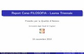 Report Corso FILOSOFIA - Laurea Triennale - people.unica.itpeople.unica.it/centroqualita/files/2014/11/Report-FILOSOFIA-L3.pdf · Report Corso FILOSOFIA - Laurea Triennale Presidio