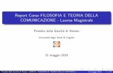 Report Corso FILOSOFIA E TEORIA DELLA COMUNICAZIONE ...sites.unica.it/qualita/files/2016/07/Report-FILOSOFIA-E-TEORIA... · Report Corso FILOSOFIA E TEORIA DELLA COMUNICAZIONE - Laurea