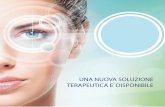 UNA NUOVA SOLUZIONE TERAPEUTICA E’ DISPONIBILE · – II film lacrimale è uno dei “componenti ottici” dell’occhio. ... ALIMENTAZIONE La carenza di Omega 3 aumenta il rischio