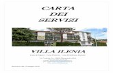 CARTA DEI SERVIZI - Villa Ilenia · L’accoglienza all’interno della Struttura viene svolta dal coordinatore, personale infermieristico e dagli ... SEZIONE II – MISSION – VISION