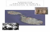 MISSIONE ARCHEOLOGICA ITALIANA A MALTA - La Vallettaamblavalletta.esteri.it/resource/2012/01/54486_f_amb61BROCHURE... · Missione, presently directed by Maria Pia Rossignani and made