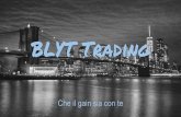 BLYT Trading · BLYT Trading Che il gain sia con te. Come Trovare le Bombe BLYT ... differenza tra le due medie mobili: l’andamento delle medie si fonda su quello dei prezzi del