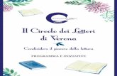 il Circolo dei Lettori Il Circolo dei Lettori di Verona · Condividere il piacere della lettura ... no spesso come tema l’analisi delle relazioni tra ... trato la malattia o il