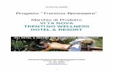 Progetto “Trentino Benessere” - Turismo · Progetto “Trentino Benessere” Marchio di Prodotto VITA NOVA TRENTINO WELLNESS HOTEL & RESORT Segreteria Vita Nova Trentino Wellness