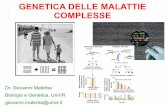 GENETICA DELLE MALATTIE COMPLESSE - medgen.univr.itmedgen.univr.it/didattica/scuolespec12/MalattieComplesse_Malerba... · NELLE MALATTIE COMPLESSE IL RISCHIO DI MALATTIA È ... VARIANTI
