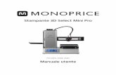 Stampante 3D Select Mini Pro - downloads.monoprice.com · Livellamento automatico o manuale della base ... Include una scheda microSD™ con Cura, Repetier-Host e un modello 3D campione