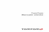 TomTom Manuale utentedownload.tomtom.com/open/manuals/non-LIVE/refman/TomTom-EU-non... · Manuale utente . 2 Contenuto Contenuto ... Impostazioni 2D/3D ... Prenditi cura del tuo dispositivo
