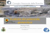 Il calcolo del potenziale geotermicogeotermia.igg.cnr.it/images/presentazioni/2014/Giornata_Pianeta... · IGG –Istituto di Geoscienze e Georisorse Consiglio Nazionale delle Ricerche