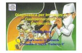 Diagnostica per Immagini iinn in Gastroenterologia ... · Diagnostica per Immagini iinn in Gastroenterologia ::: Endoscopia Erasmo Miele Dipartimento di Pediatria Universitàààdi