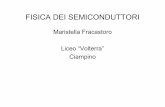Maristella Fracastoro Liceo “Volterra” Ciampino · Breve storia dei semiconduttori ... primo transistor nel 1947 ... della ben nota collezione di Henry Philip Hope, ...