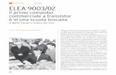 in primo piano ELEA 9003/02 - Rassegna dell'istruzione · no della valle del Casentino, ... Il primo computer commerciale a transistor ... za che ha avuto nella storia dell’Italia