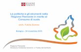 Le politiche e gli strumenti nella Regione Piemonte in ... · gestione del territorio mediante la formazione e l'attuazione dei Piani Regolatori Generali, comunali e intercomunali,