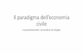Il paradigma dell’eonomia civile - fondazionevaldinoto.it · •La lezione sulla felicità ... •I risultati della slide precedente ottenuti con popolazione in crescita ... (BLS,