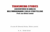 TRANSMEDIA STUDIES LABORATORIO DI ANALISI … STUDIES - 2... · La fabbrica delle storie, 2007. Dalla fine delle Grandi Narrazioni al Narrative Turn. Lo storytelling “[…]È una