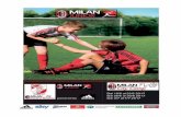 Milan Junior 4-17 - cimiano.it · ALLENAMENTO E TC PULIZIA IGIENE PER! FINE GIORNATA ... Calcetto—TenniS Calcetto SEDE P.l.stra ... Milan Junior 4-17.pdf