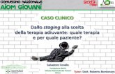 CASO CLINICO Cetuximab: le due facce della medagliamedia.aiom.it/userfiles/files/doc/AIOM-Servizi/slide/20170708PG_21... · Valutazione clinica: PS (ECOG) 1, non epatomegalia né