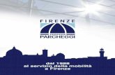 dal 1988 al servizio della mobilità a Firenze - pdays.eu · primo soccorso sanitario, ... ra sulla colonnina stessa. ... La procedura per la richiesta è riportata sul sito web della