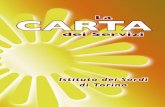 La CARTA - istitutosorditorino.org L’Istituto dei Sordi di Torino è a Pianezza in Viale San Pancrazio 65, nel lungo viale alberato che dalla Strada Statale n. 24 porta al ... COS’È