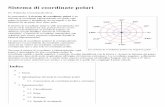 Sistema di coordinate polari - mariobon.com · Un sistema di coordinate polari con angoli in gradi Sistema di coordinate polari Da Wikipedia, l'enciclopedia libera. ... Per le operazioni