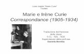 Marie e Irène Curie Lettere - Sito ufficiale del Liceo ... · umida e finisce sotto ad un carro trainato da cavalli. Lo alzano, ... in vacanza scrive spesso a sua madre e la ...