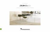 Collezione zero - cat.tile.eucat.tile.eu/pdf/Settecento-Zero_6-2017.pdf · “ZERO.6” nasce dall’incontro fra la purezza e la solidità della natura ... consiglia di utilizzare