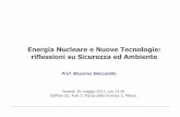 Energia Nucleare e Nuove Tecnologie: riflessioni su ... · CCGT 25 TWh 10 mil tCO 2 Nucleare 80 TWh no CO 2. 0 200 400 600 800 1000 1200 ... Centrali nucleari in costruzione: 58 nuovi