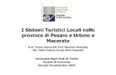 I Sistemi Turistici Locali nelle province di Pesaro e ... 9 - I sistemi... · •Si fonda sul pensiero sistemico [Maturana - Varela, 1987; Capra, 1997 e 2002] ; •Assume come matrice