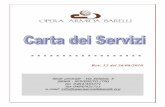 Carta della Qualità - site.operaarmidabarelli.orgsite.operaarmidabarelli.org/sites/default/files/Carta dei Servizi.pdf · del Trentino Alto Adige,- la certificazione di qualità